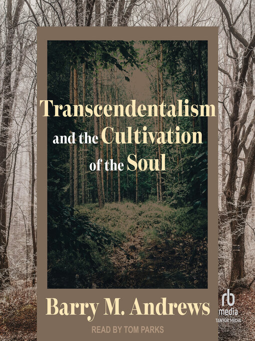 Title details for Transcendentalism and the Cultivation of the Soul by Barry M. Andrews - Available